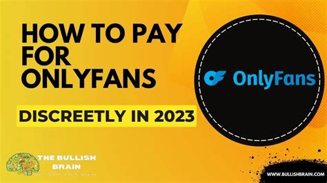 how to discreetly pay for onlyfans|How to Conceal OnlyFans Charge: A Detailed Guide to Keep。